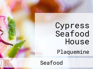 Cypress Seafood House