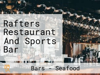 Rafters Restaurant And Sports Bar