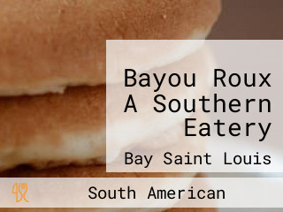 Bayou Roux A Southern Eatery