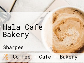 Hala Cafe Bakery