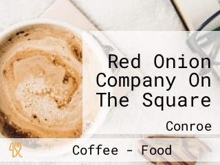 Red Onion Company On The Square