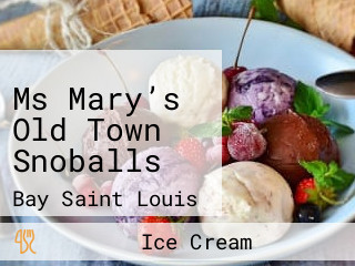 Ms Mary’s Old Town Snoballs