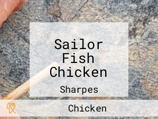 Sailor Fish Chicken