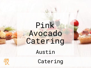 Pink Avocado Catering