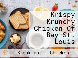 Krispy Krunchy Chicken Of Bay St. Louis