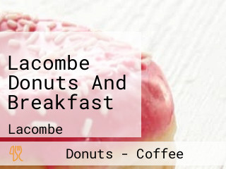 Lacombe Donuts And Breakfast