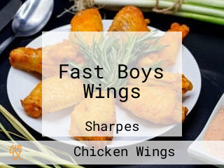 Fast Boys Wings