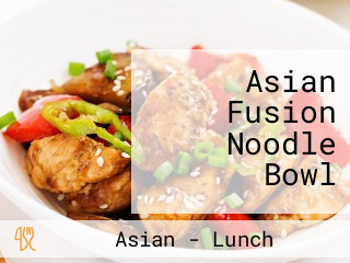 Asian Fusion Noodle Bowl