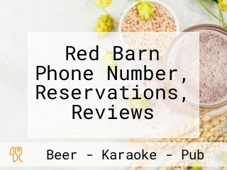 Red Barn Phone Number, Reservations, Reviews