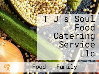 T J's Soul Food Catering Service Llc