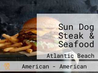 Sun Dog Steak & Seafood