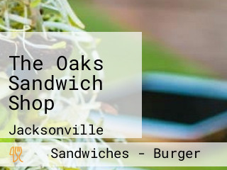 The Oaks Sandwich Shop