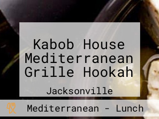 Kabob House Mediterranean Grille Hookah