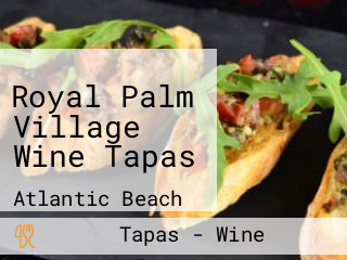 Royal Palm Village Wine Tapas