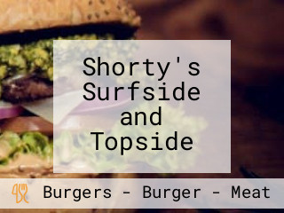 Shorty's Surfside and Topside