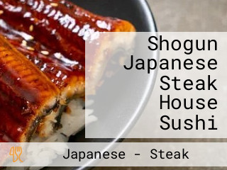 Shogun Japanese Steak House Sushi