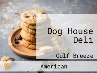 Dog House Deli