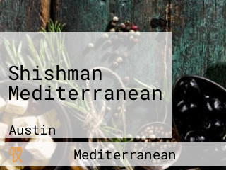 Shishman Mediterranean