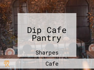 Dip Cafe Pantry