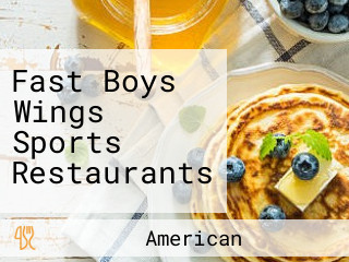 Fast Boys Wings Sports Restaurants