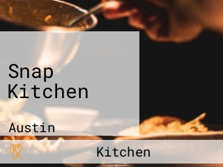 Snap Kitchen