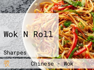 Wok N Roll