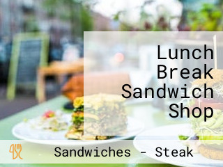 Lunch Break Sandwich Shop