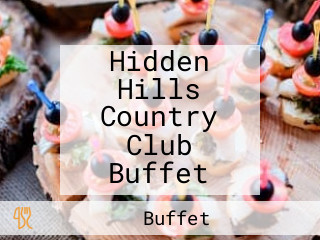 Hidden Hills Country Club Buffet