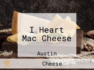 I Heart Mac Cheese