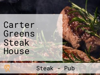 Carter Greens Steak House Island View Casino