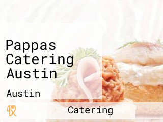 Pappas Catering Austin