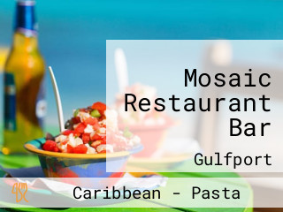 Mosaic Restaurant Bar