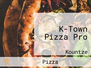 K-Town Pizza Pro