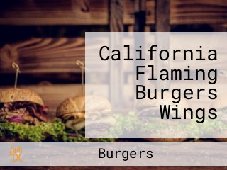 California Flaming Burgers Wings