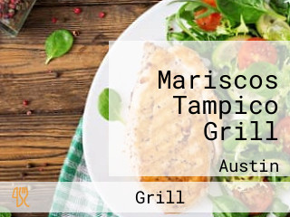 Mariscos Tampico Grill