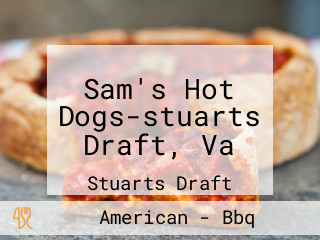 Sam's Hot Dogs-stuarts Draft, Va