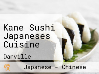 Kane Sushi Japaneses Cuisine