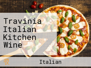 Travinia Italian Kitchen Wine