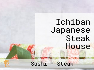 Ichiban Japanese Steak House