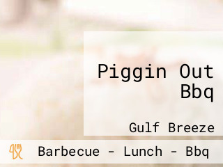 Piggin Out Bbq