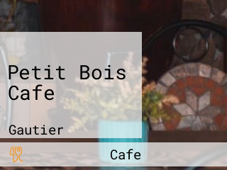 Petit Bois Cafe