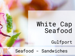 White Cap Seafood