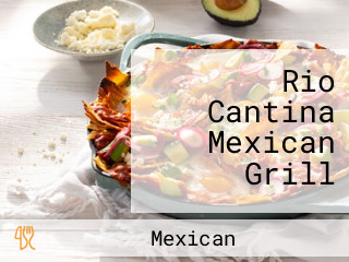 Rio Cantina Mexican Grill