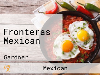 Fronteras Mexican