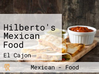 Hilberto's Mexican Food