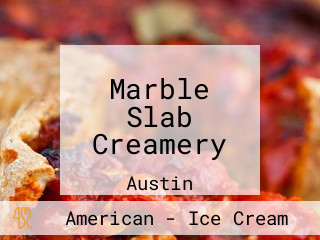 Marble Slab Creamery