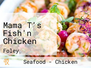 Mama T's Fish'n Chicken