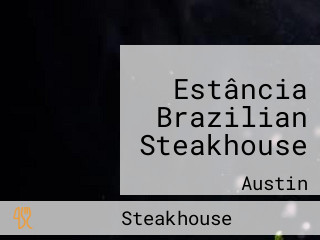 Estância Brazilian Steakhouse