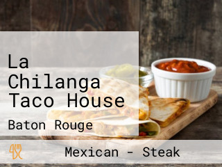 La Chilanga Taco House