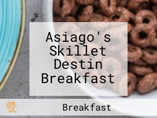 Asiago's Skillet Destin Breakfast